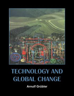 Grubler / Grübler |  Technology and Global Change | Buch |  Sack Fachmedien