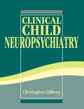 Gillberg |  Clinical Child Neuropsychiatry | Buch |  Sack Fachmedien