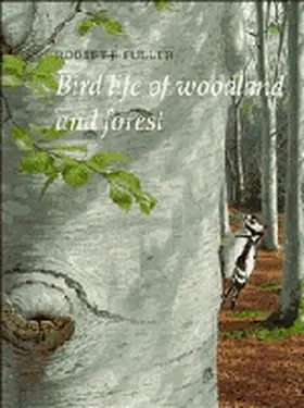 Fuller / Perrins |  Bird Life of Woodland and Forest | Buch |  Sack Fachmedien