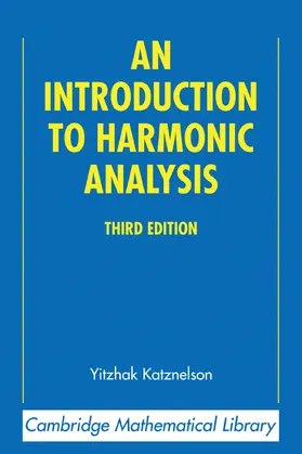 Katznelson |  An Introduction to Harmonic Analysis | Buch |  Sack Fachmedien