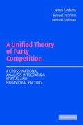 Adams / Merrill III / Grofman |  Unified Theory Party Competition | Buch |  Sack Fachmedien