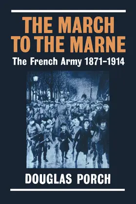 Porch |  The March to the Marne | Buch |  Sack Fachmedien