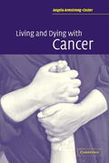 Armstrong-Coster |  Living and Dying with Cancer | Buch |  Sack Fachmedien