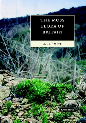 Smith |  The Moss Flora of Britain and Ireland | Buch |  Sack Fachmedien