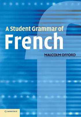 Offord |  A Student Grammar of French | Buch |  Sack Fachmedien