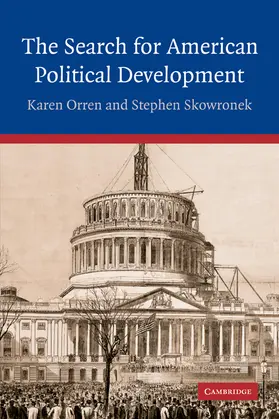 Orren / Skowronek |  The Search for American Political Development | Buch |  Sack Fachmedien
