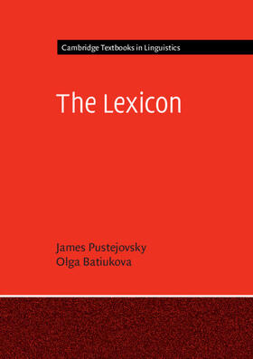 Pustejovsky / Batiukova | The Lexicon | Buch | 978-0-521-54795-6 | sack.de