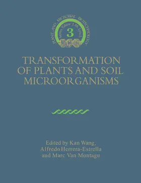 Herrera-Estrella / Wang / Montagu |  Transformation of Plants and Soil Microorganisms | Buch |  Sack Fachmedien