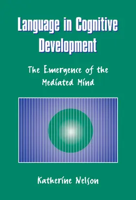 Nelson |  Language in Cognitive Development | Buch |  Sack Fachmedien
