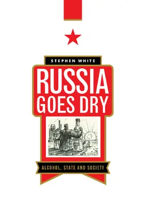 White |  Russia Goes Dry | Buch |  Sack Fachmedien