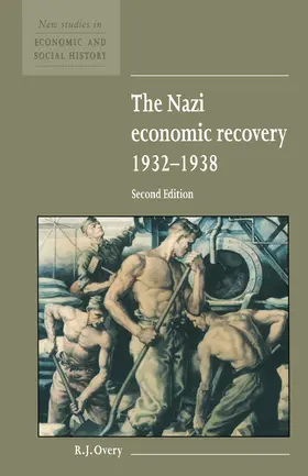 Overy / Kirby |  The Nazi Economic Recovery 1932 1938 | Buch |  Sack Fachmedien