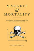 Dorman |  Markets and Mortality | Buch |  Sack Fachmedien