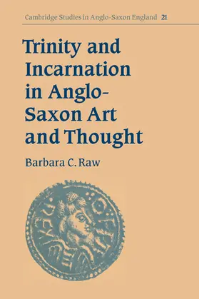 Raw |  Trinity and Incarnation in Anglo-Saxon Art and Thought | Buch |  Sack Fachmedien