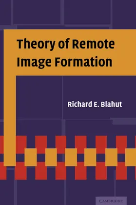 Blahut |  Theory of Remote Image Formation | Buch |  Sack Fachmedien