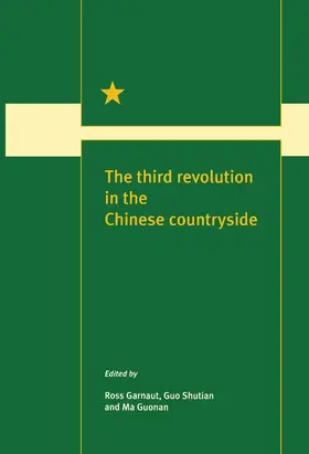 Garnaut / Shutian / Guonon |  The Third Revolution in the Chinese Countryside | Buch |  Sack Fachmedien