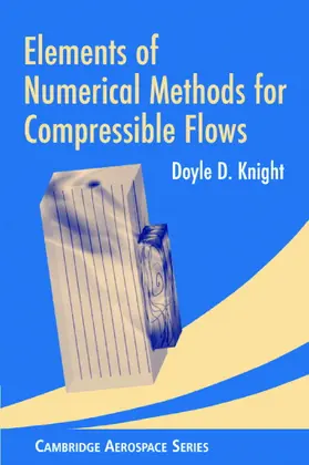 Knight |  Elements of Numerical Methods for Compressible Flows | Buch |  Sack Fachmedien
