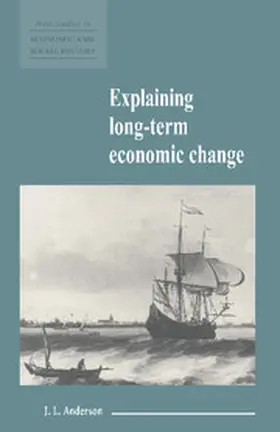 Anderson / Kirby |  Explaining Long-Term Economic Change | Buch |  Sack Fachmedien