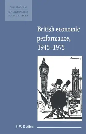Alford / Kirby |  British Economic Performance 1945 1975 | Buch |  Sack Fachmedien