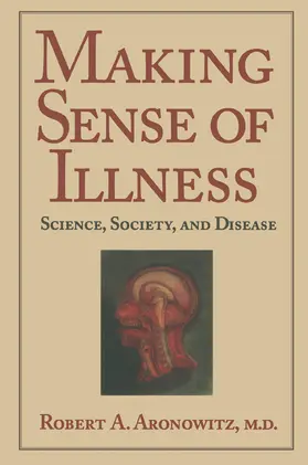 Aronowitz / Rosenberg / Jones |  Making Sense of Illness | Buch |  Sack Fachmedien