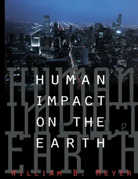 Meyer |  Human Impact on the Earth | Buch |  Sack Fachmedien
