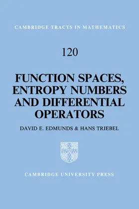 Edmunds / Triebal / Triebel |  Function Spaces, Entropy Numbers, Differential Operators | Buch |  Sack Fachmedien