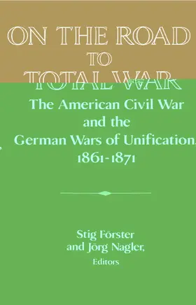 Forster / Förster / Nagler |  On the Road to Total War | Buch |  Sack Fachmedien