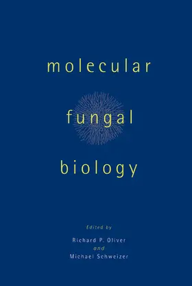 Oliver / Schweizer |  Molecular Fungal Biology | Buch |  Sack Fachmedien