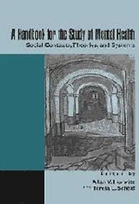 Horwitz / Scheid |  A Handbook for the Study of Mental Health | Buch |  Sack Fachmedien