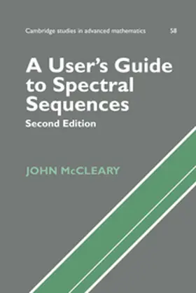 McCleary / Bollobas |  A User's Guide to Spectral Sequences | Buch |  Sack Fachmedien