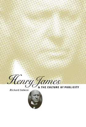 Salmon |  Henry James and the Culture of Publicity | Buch |  Sack Fachmedien
