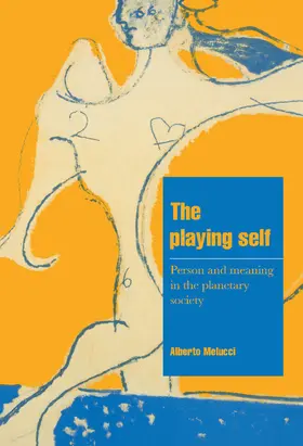 Melucci |  The Playing Self | Buch |  Sack Fachmedien