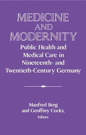 Berg / Cocks |  Medicine and Modernity | Buch |  Sack Fachmedien