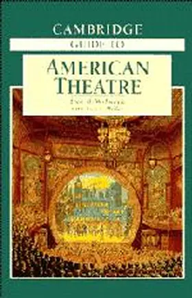 Wilmeth / Miller | The Cambridge Guide to American Theatre | Buch | 978-0-521-56444-1 | www.sack.de