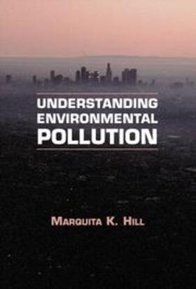 Hill | Understanding Environmental Pollution | Buch | 978-0-521-56680-3 | sack.de