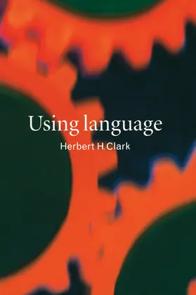 Clark |  Using Language | Buch |  Sack Fachmedien