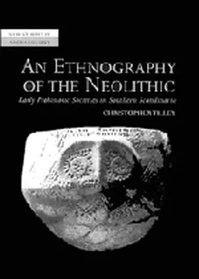 Tilley |  An Ethnography of the Neolithic | Buch |  Sack Fachmedien