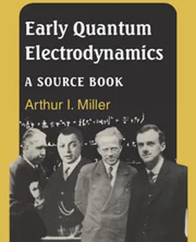 Miller |  Early Quantum Electrodynamics | Buch |  Sack Fachmedien