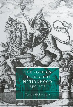 McEachern / Orgel / Barton |  The Poetics of English Nationhood, 1590 1612 | Buch |  Sack Fachmedien