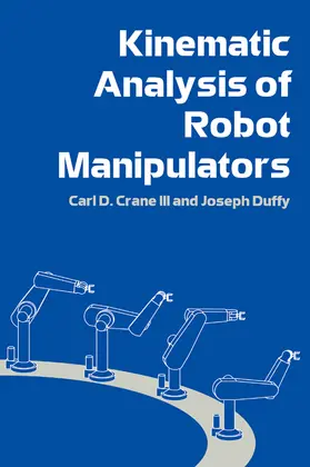 Crane, III / Duffy |  Kinematic Analysis of Robot Manipulators | Buch |  Sack Fachmedien