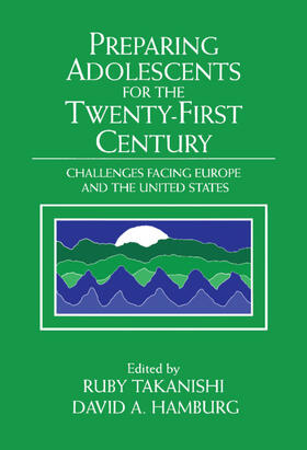 Takanishi / Hamburg |  Preparing Adolescents for the Twenty-First Century | Buch |  Sack Fachmedien