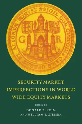 Keim / Ziemba / Moffatt |  Security Market Imperfections in Worldwide Equity Markets | Buch |  Sack Fachmedien