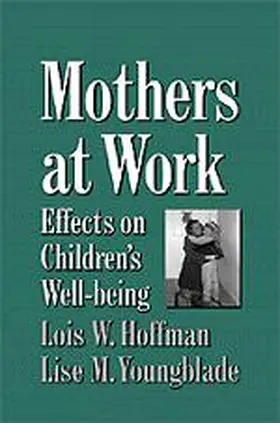 Hoffman / Youngblade |  Mothers at Work | Buch |  Sack Fachmedien