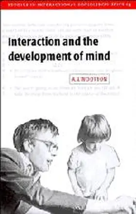 Wootton |  Interaction and the Development of Mind | Buch |  Sack Fachmedien