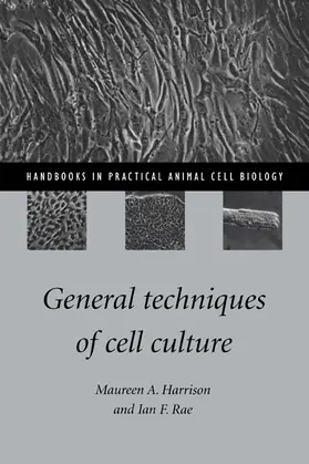 Harrison / Rae |  General Techniques of Cell Culture | Buch |  Sack Fachmedien