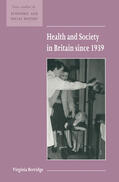 Berridge / Kirby |  Health and Society in Britain Since 1939 | Buch |  Sack Fachmedien