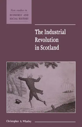 Whatley |  The Industrial Revolution in Scotland | Buch |  Sack Fachmedien