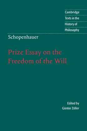 Schopenhauer / Zoller / Zöller |  Prize Essay on the Freedom of the Will | Buch |  Sack Fachmedien