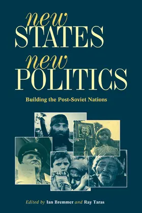 Bremmer / Taras |  New States, New Politics | Buch |  Sack Fachmedien