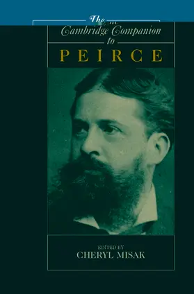 Misak |  The Cambridge Companion to Peirce | Buch |  Sack Fachmedien