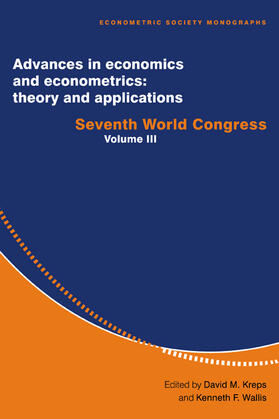 Kreps / Wallis | Advances in Economics and Econometrics: Theory and Applications: Seventh World Congress | Buch | 978-0-521-58013-7 | sack.de